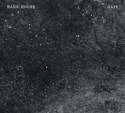 BASIC HOUSE - Oats [CD]