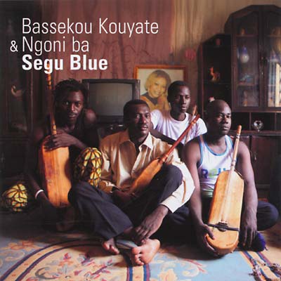 BASSEKOU KOUYATE & NGONI BA - Segu Blue [CD]