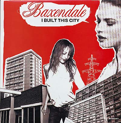 BAXENDALE - I Built This City [Vinyl]