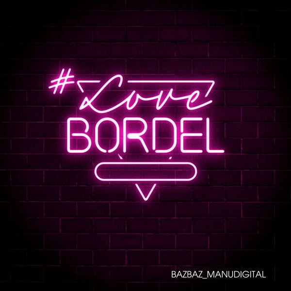 BAZBAZ & MANUDIGITAL - #LoveBordel [Vinyl]