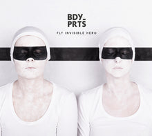 BDY_PRTS - Fly Invisible Hero [CD]