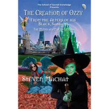 The Creation of Ozzy from the Alters of His Black Sabbath - The Myths and Naked Truths