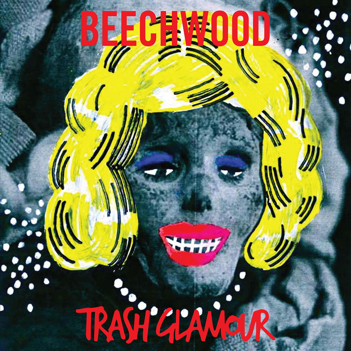 Beechwood - Trash Glamour (STARBURST VINYL) [Vinyl]