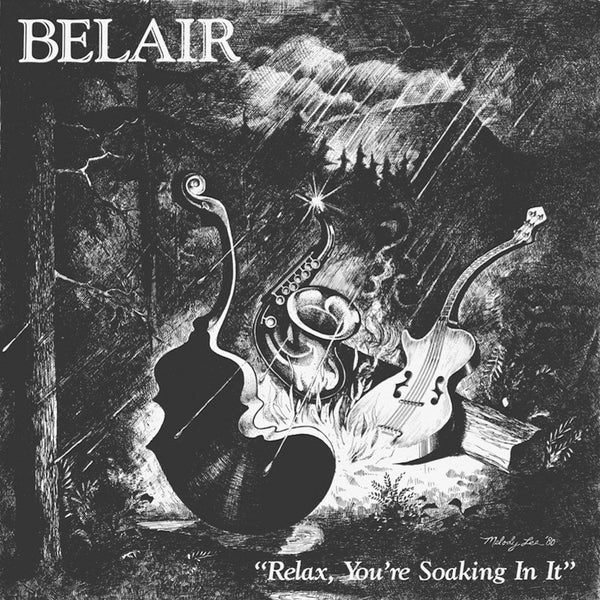 BELAIR - Relax, You're Soaking In It [Vinyl]