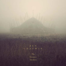 Ben Chatwin - The Sleeper Awakes [Vinyl]
