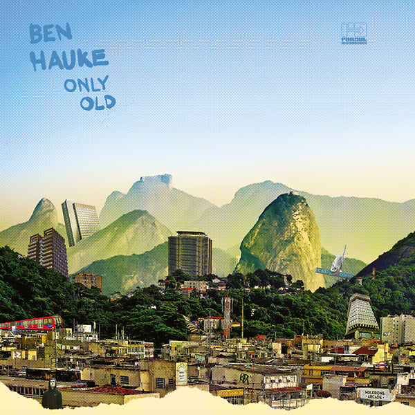 BEN HAUKE - Only Old [Vinyl]