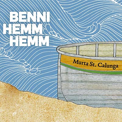 BENNI HEMM HEMM - Murta St. Calunga [CD]