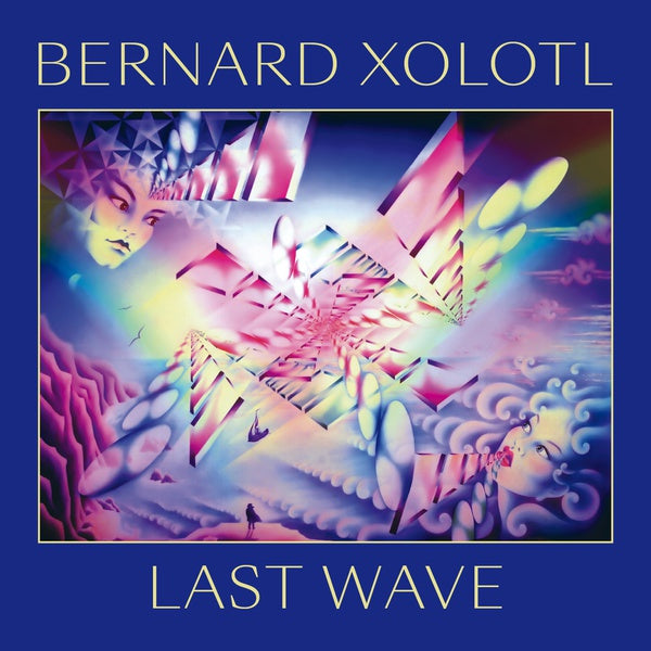 BERNARD XOLOTL - Last Wave [CD]