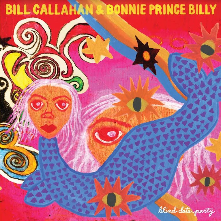 Bill y Bonnie 'Prince' Billy Callahan - Fiesta de citas a ciegas [CD]