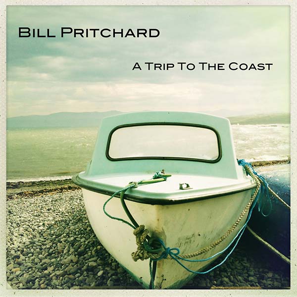 BILL PRITCHARD - A Trip to the Coast [Vinyl]