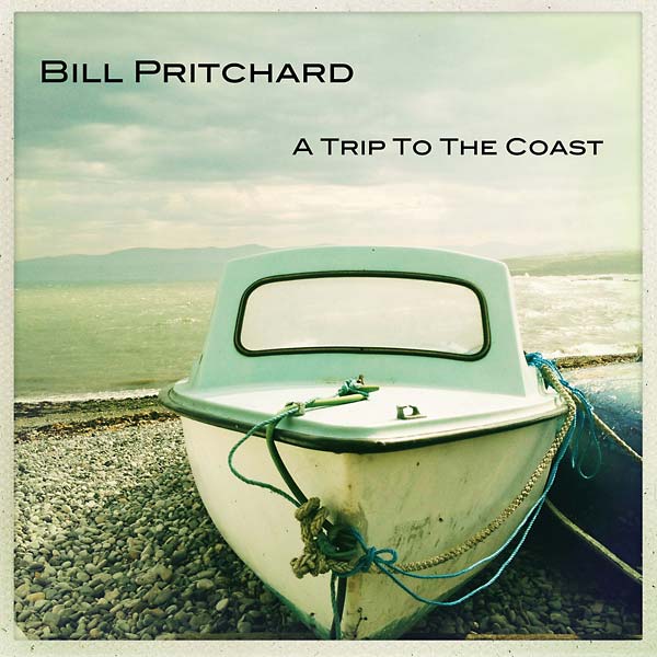 BILL PRITCHARD - A Trip to the Coast [CD]