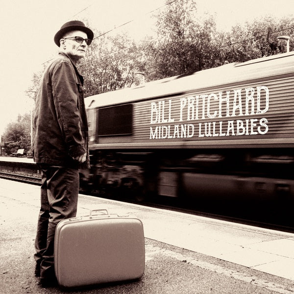 BILL PRITCHARD - Midland Lullabies [CD]