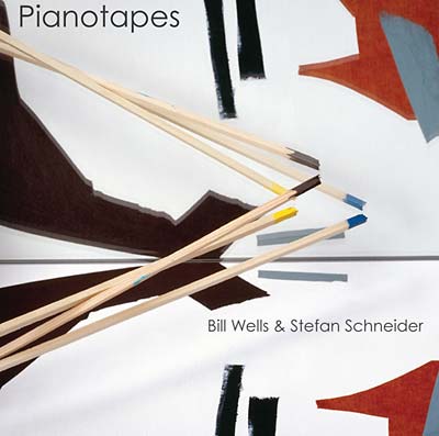 BILL WELLS & STEFAN SCHNEIDER - Pianotapes [CD]