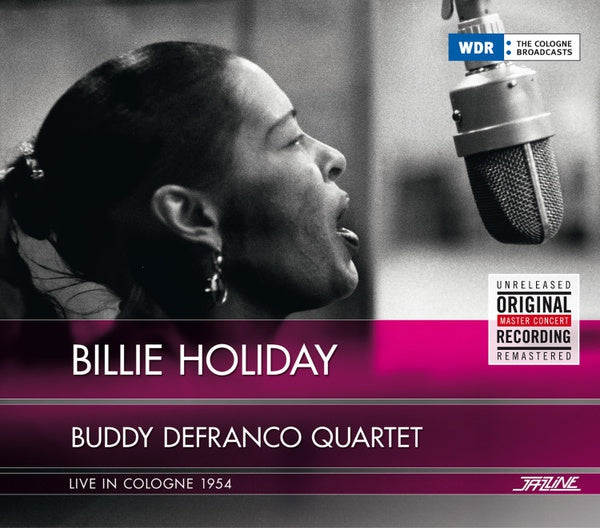 BILLIE HOLIDAY/BUDDY DEFRANCO QUARTET - Live In Cologne 1954 [CD]