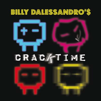 BILLY DALESSANDRO - Cracktime [CD]