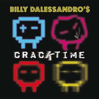 BILLY DALESSANDRO - Cracktime [Vinyl]