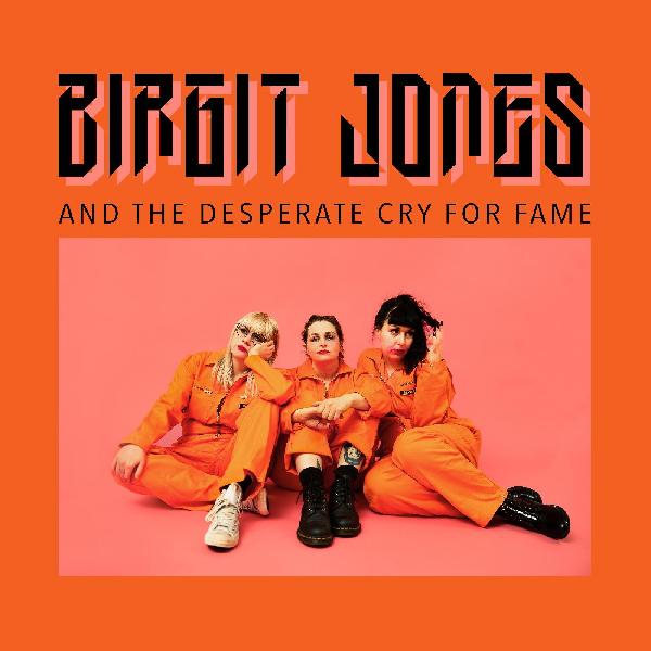 Birgit Jones - Birgit Jones And The Desperate Cry For Fame [Vinyl] - Paladin Vinyl