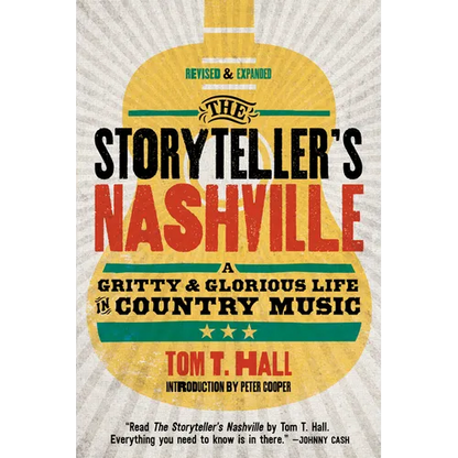 The Storyteller's Nashville: A Gritty & Glorious Life in Country Music - Paperback