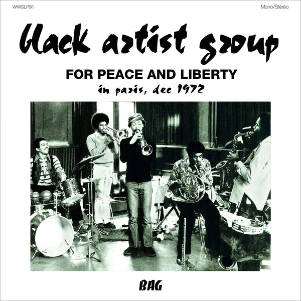 BLACK ARTIST GROUP - For Peace And Liberty: In Paris, Dec 1972 [Vinyl]