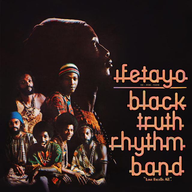 Black Truth Rhythm Band - Ifetayo (Love Excels All) [Remastered] [Vinyl]