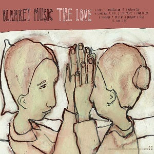 Blanket Music - Love/Love Translation, The [CD]