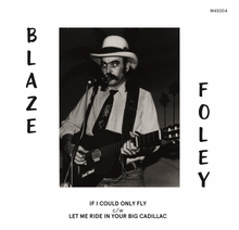 If I Could Only Fly / Let Me Ride In Your Big Cadillac [Vinyl]