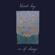 Bleach Day - as if always [Vinyl] - Paladin Vinyl