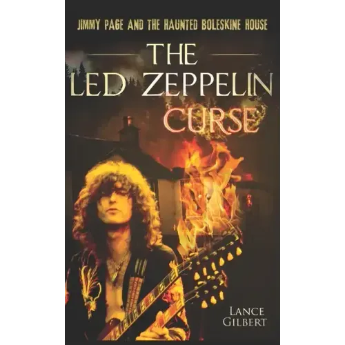 The Led Zeppelin Curse: Jimmy Page and the Haunted Boleskine House