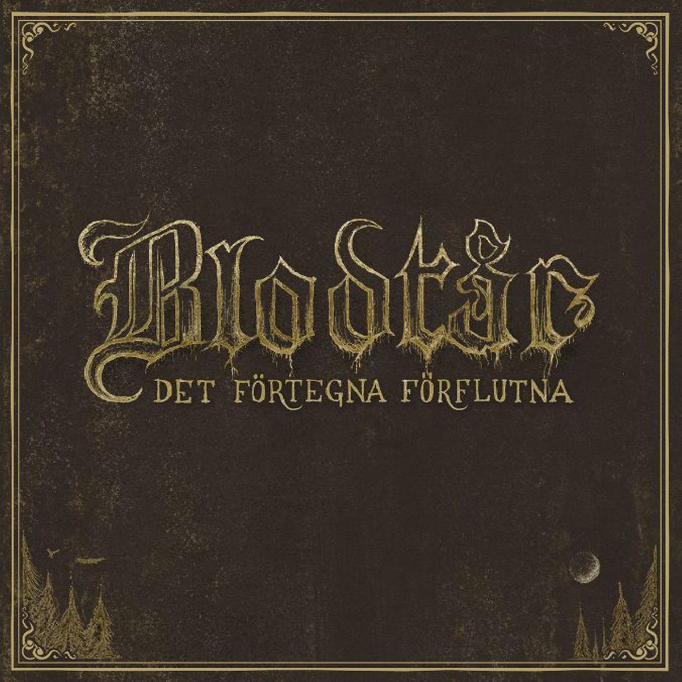 BlodtÂr - Det fˆrtegna fˆrflutna - Paladin Vinyl
