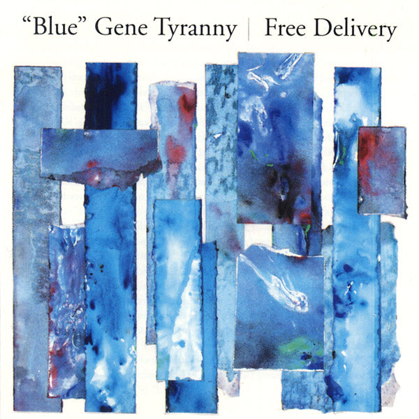 'BLUE' GENE TYRANNY - Free Delivery [CD]