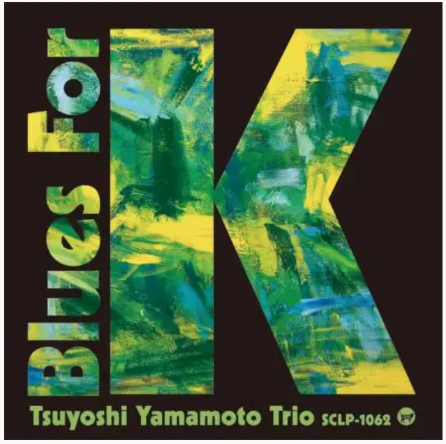 Tsuyoshi Yamamoto Trio - Blues For K Vol. 1 [Vinilo]