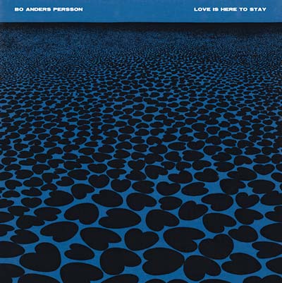 Bo Anders Persson - Love Is Here to Stay [Vinyl]