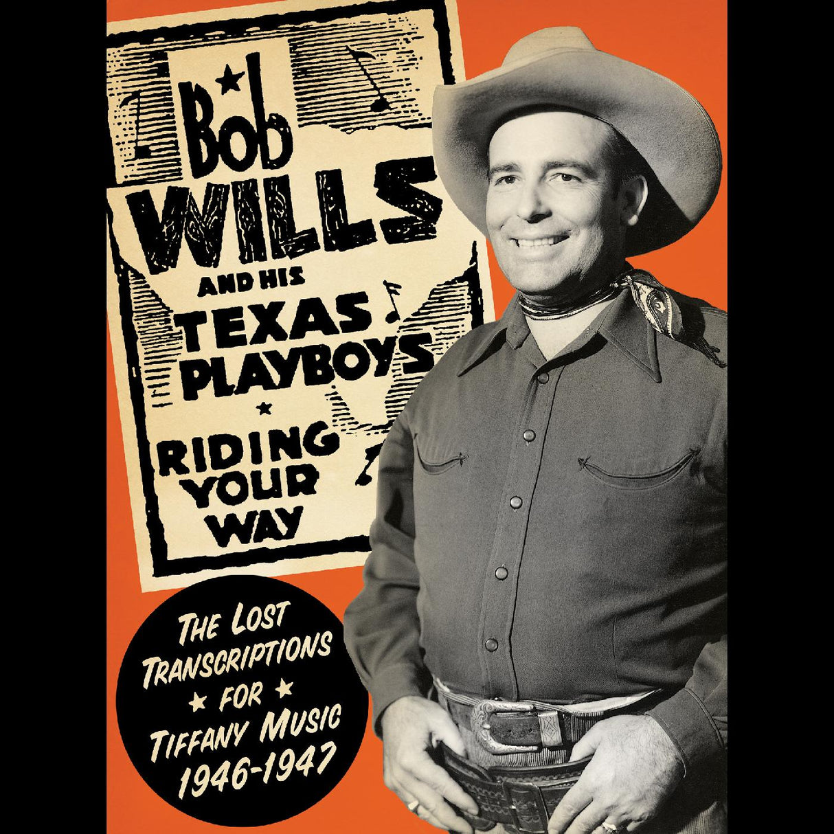 Bob y sus Texas Playboys Wills - Riding Your Way--Las transcripciones perdidas para Tiffany Music, 1946-1947 (juego de 2 CD) [CD]