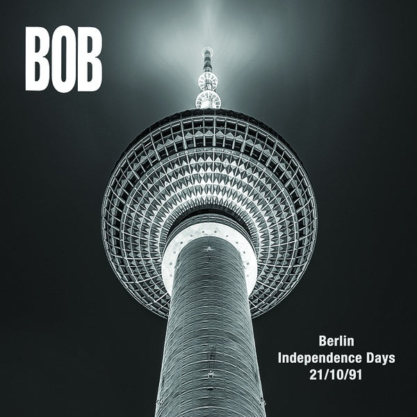 BOB - Berlin Independence Days 21/10/1991 [Vinyl]