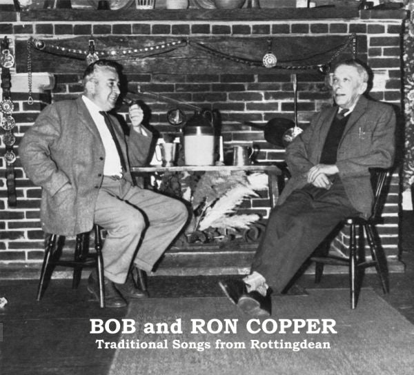 Bob & Ron Copper - Traditional Songs From Rottingdean [CD]