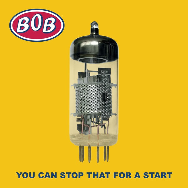 BOB - You Can Stop That For A Start [CD]