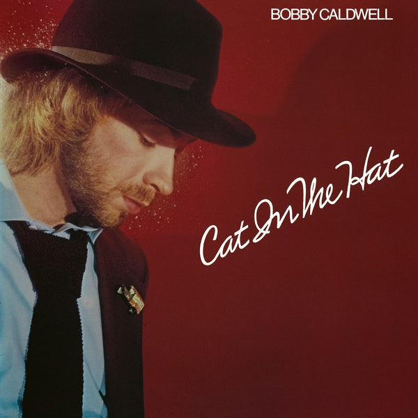 BOBBY CALDWELL - Cat In The Hat [Vinyl]