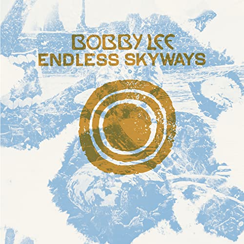 Bobby Lee - Endless Skyways [LP] [Vinilo]
