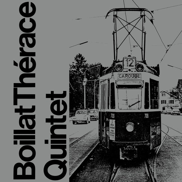 BOILLAT THERACE QUINTET - Boillat Therace Quintet [CD]