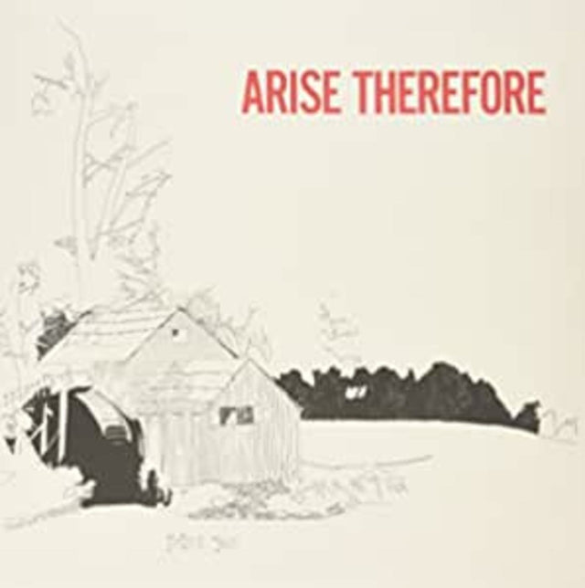 Arise Therefore [Vinyl]