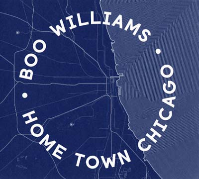 BOO WILLIAMS - Home Town Chicago [CD]