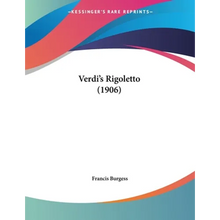 Verdi's Rigoletto (1906)