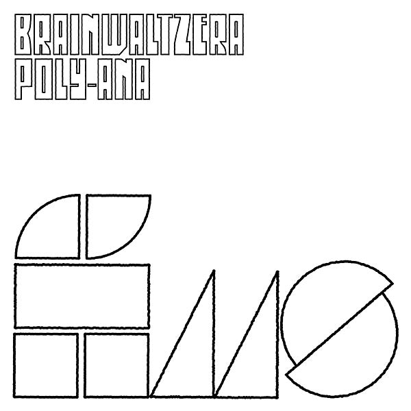 BRAINWALTZERA - Poly-Ana [CD]