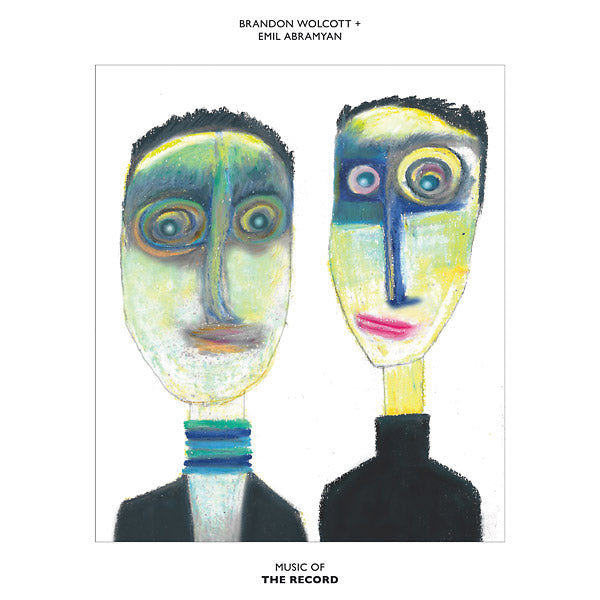 BRANDON WOLCOTT & EMIL ABRAMYAN - Music Of The Record [Vinyl]