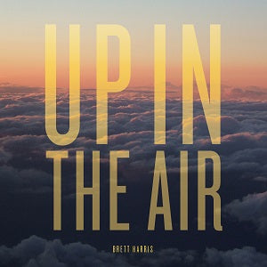 Brett Harris - Up In The Air [CD]