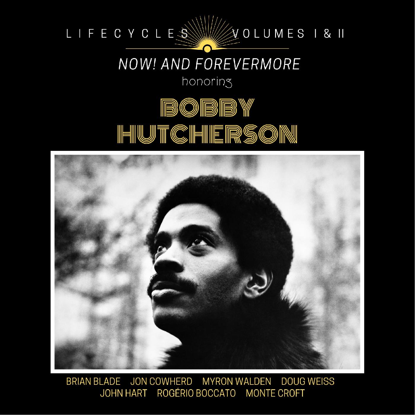 Brian Blade - LIFECYCLES Volumes 1 & 2: Now! and Forevermore Honoring Bobby Hutcherson [CD]