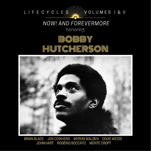 Brian Blade - LIFECYCLES Volumes 1 & 2: Now! and Forevermore Honoring Bobby Hutcherson [CD]