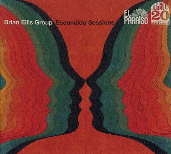 BRIAN ELLIS GROUP - Escondido Sessions [CD]