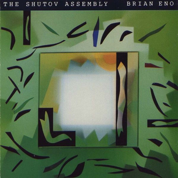 Brian Eno - La Asamblea Shutov [CD]