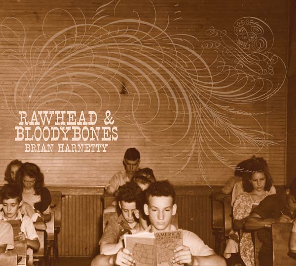 BRIAN HARNETTY - Rawhead & Bloodybones [CD]